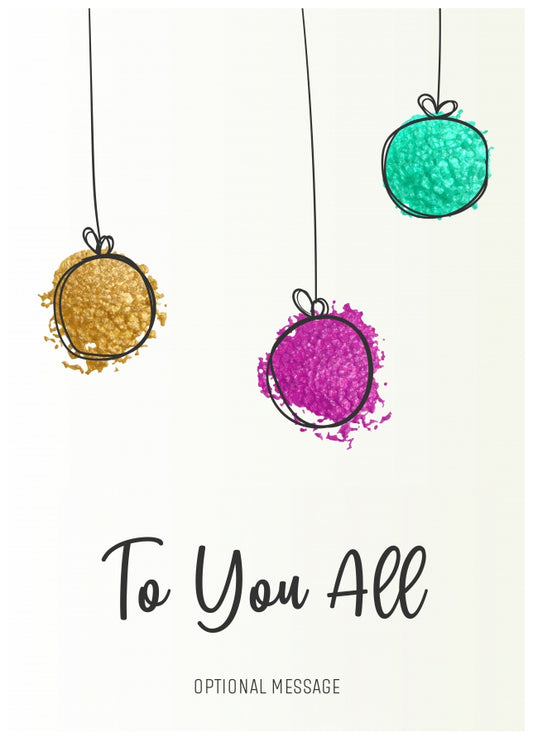 Modern Christmas Card for To You All - Splatter Baubles