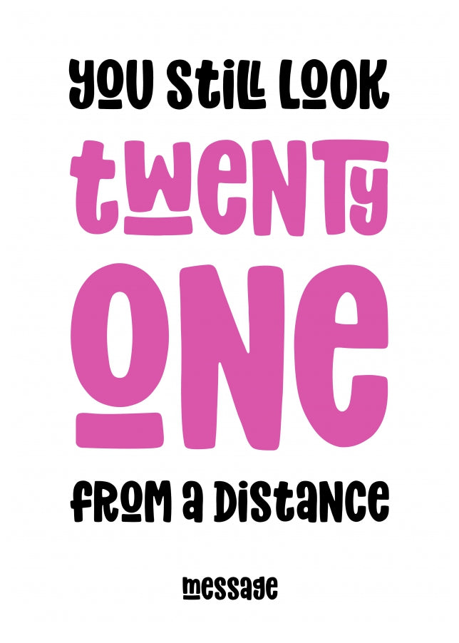 Still Look 21 Funny Birthday Card for Her