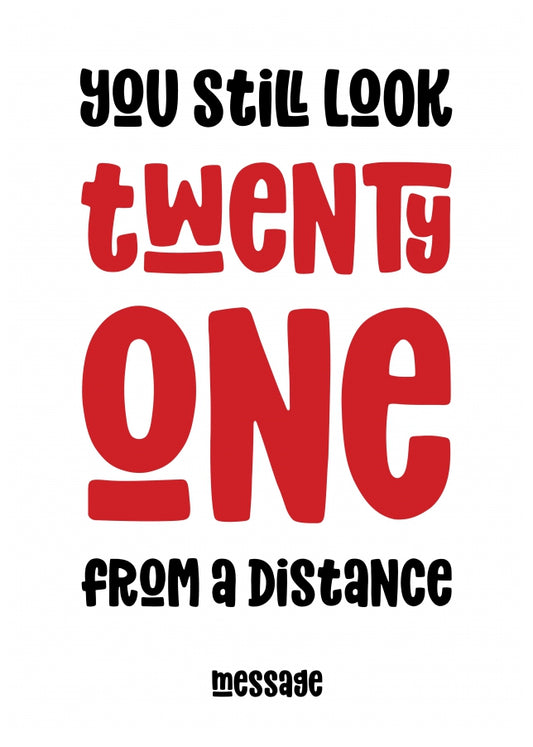 Still Look 21 Funny Birthday Card for Friend