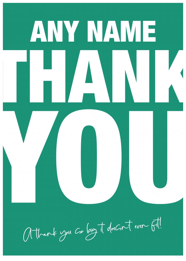 Single Thank You Card - A Personalised Thank You So Big it Doesn't Fit! Funny Card to say Thanks!