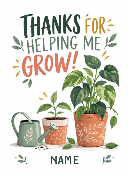 Thank You Card Thanks For Helping Me Grow Plants