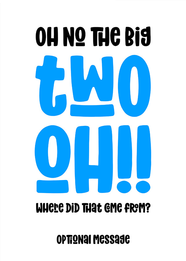 Funny 20th Birthday Card for Him - The Big Oh!