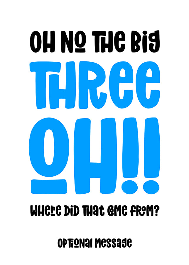 Funny 30th Birthday Card for Him - The Big Oh!