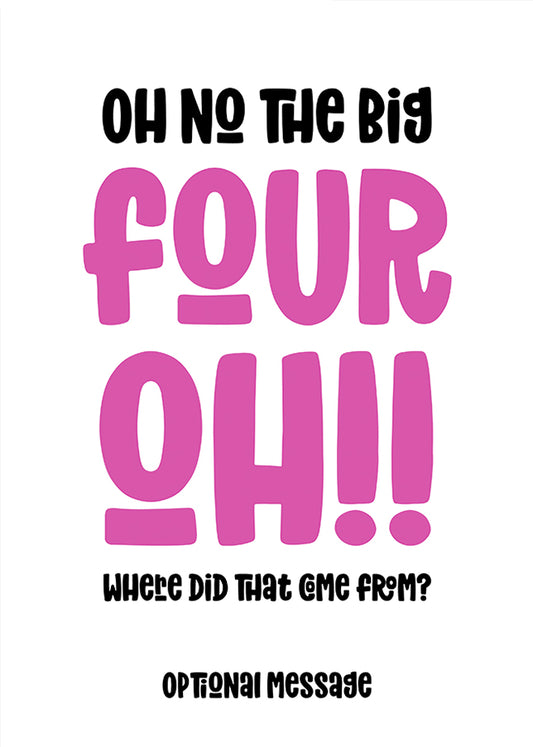 Funny 40th Birthday Card for Her - The Big Oh!