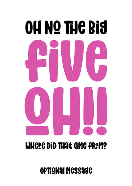 Funny 50th Birthday Card for Her - The Big Oh!