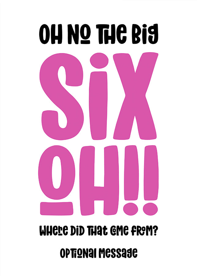 Funny 60th Birthday Card for Her - The Big Oh!