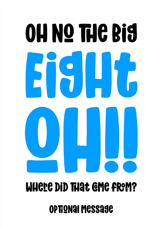 blue 80 : The Big OMG! Birthday Card