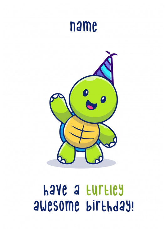 Personalised Turtley Awesome Birthday Card