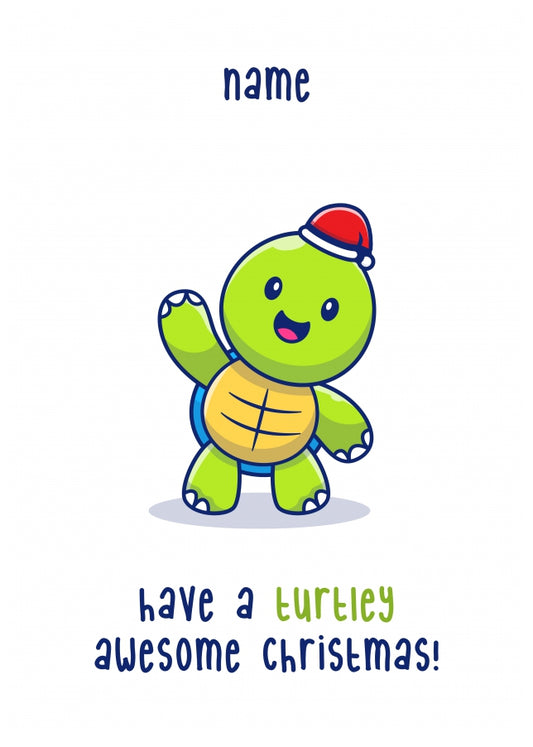 Personalised Turtley Awesome Christmas Card