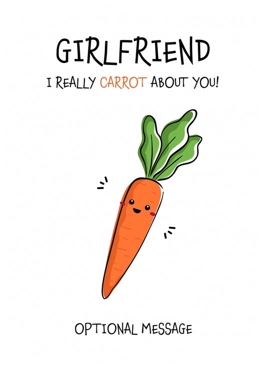 Veggie Pun Birthday Card for Girlfriend - Carrot