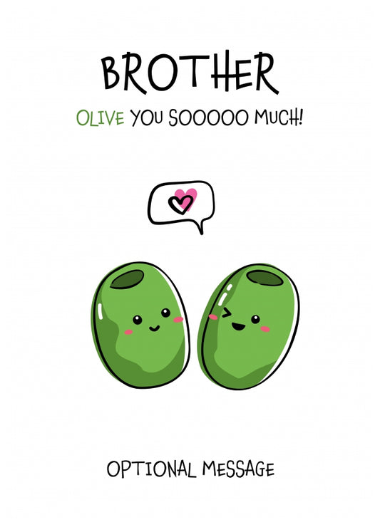 Veggie Pun Birthday Card for Brother - I Love You So Much