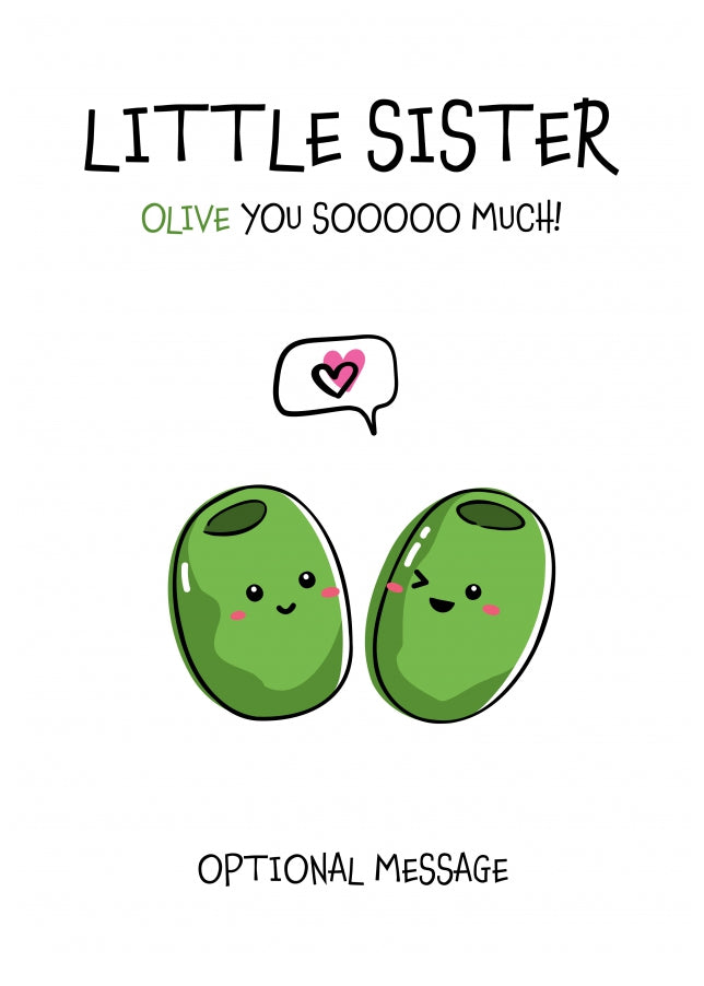 Veggie Pun Birthday Card for Little Sister - I Love You So Much