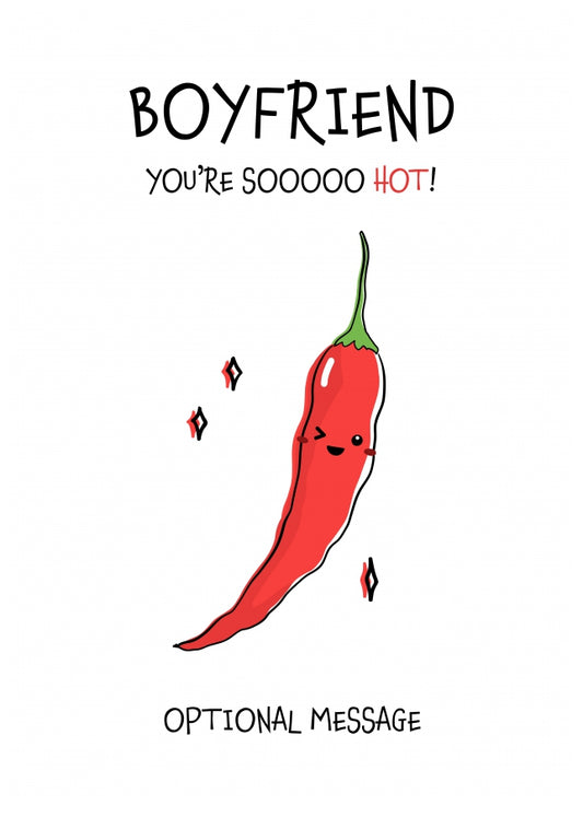 Veggie Pun Valentine's Day Card for Boyfriend - You're So Hot!