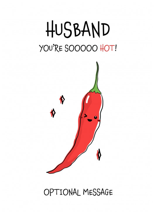 Veggie Pun Valentine's Day Card for Husband - You're So Hot!