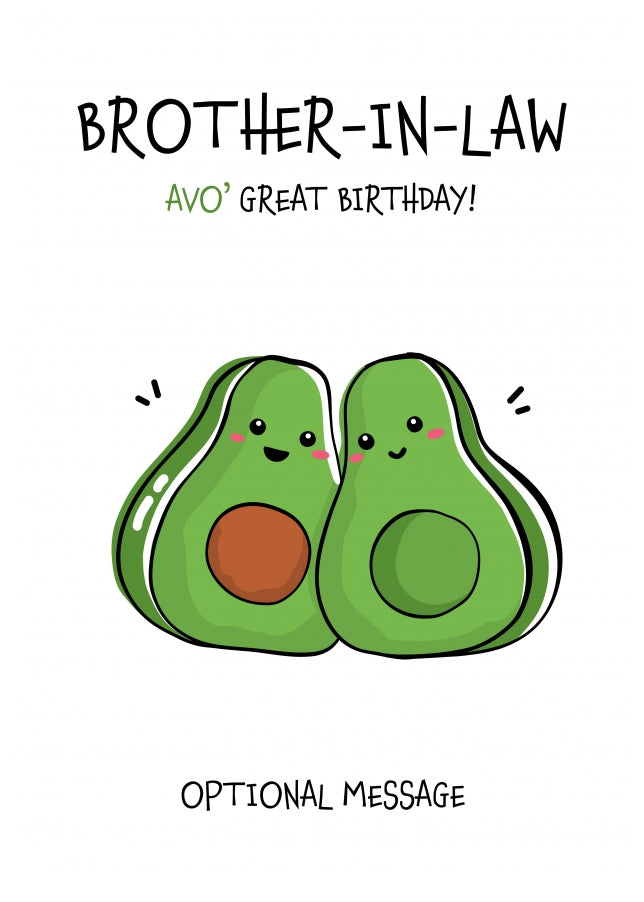 Veggy Pun Avocado Birthday Card Brother In Law