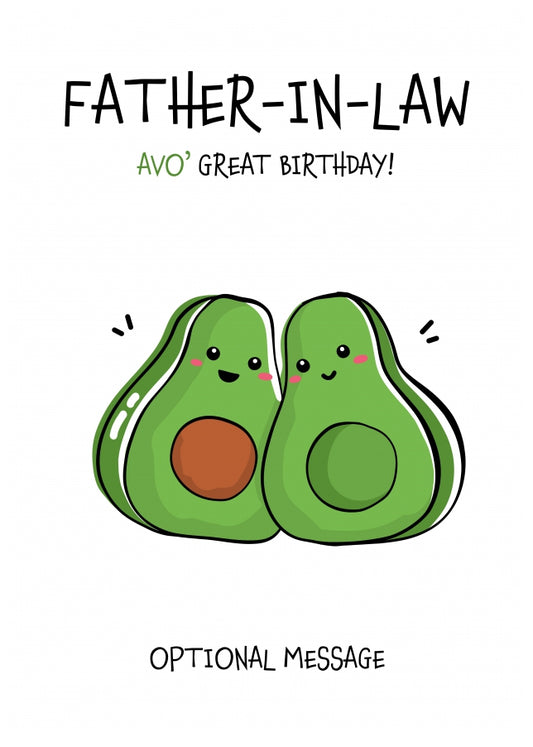 Veggy Pun Avocado Birthday Card Father In Law