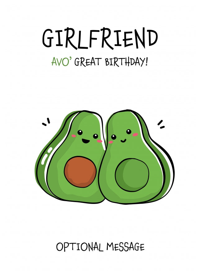 Veggy Pun Avocado Birthday Card Girlfriend