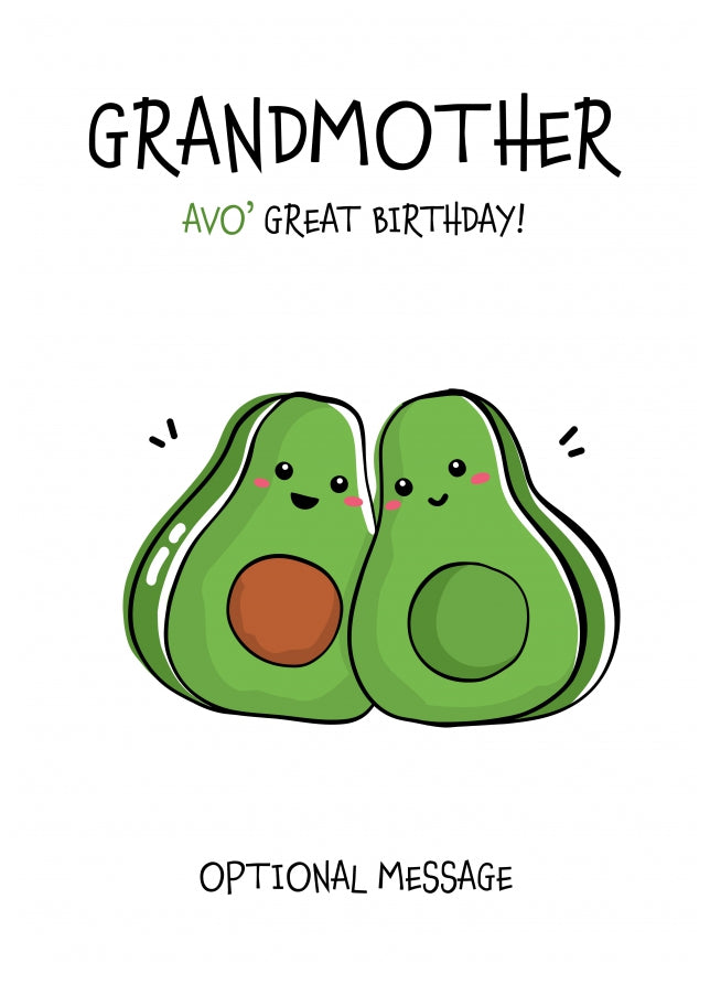 Veggy Pun Avocado Birthday Card Grandmother