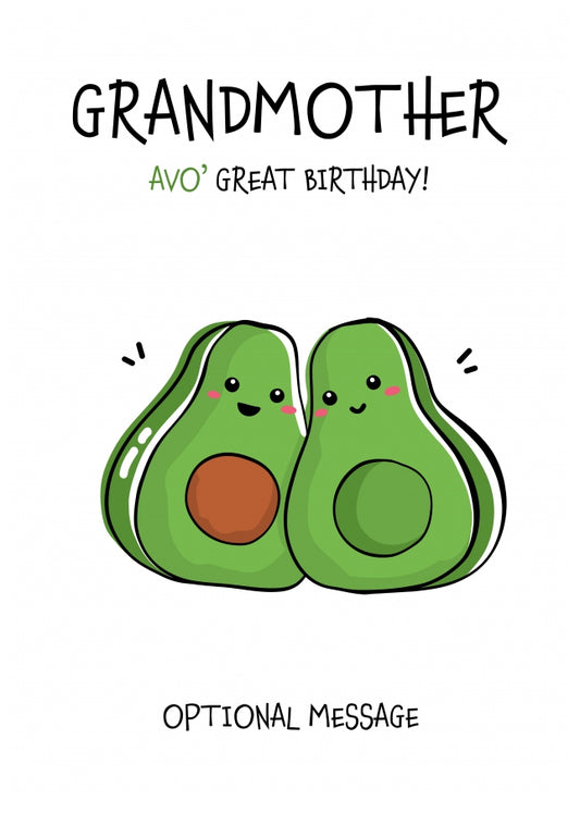 Veggy Pun Avocado Birthday Card Grandmother