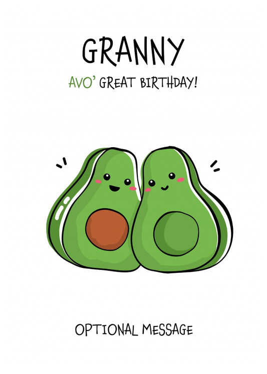 Veggy Pun Avocado Birthday Card Granny