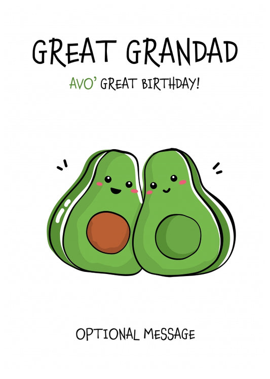 Veggy Pun Avocado Birthday Card Great Grandad