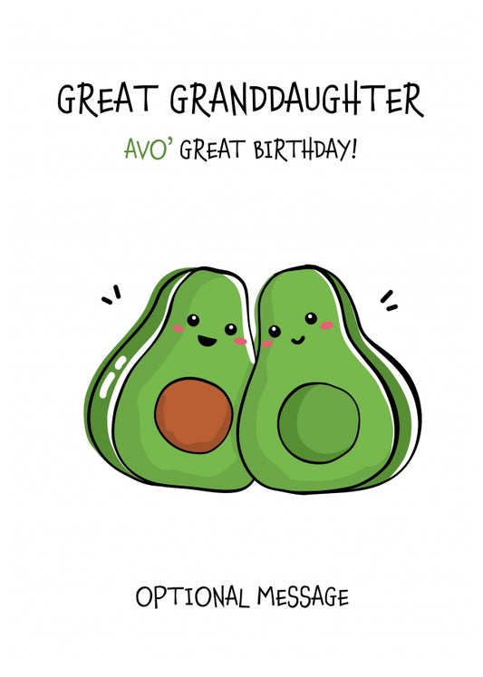 Veggy Pun Avocado Birthday Card Great Granddaughter