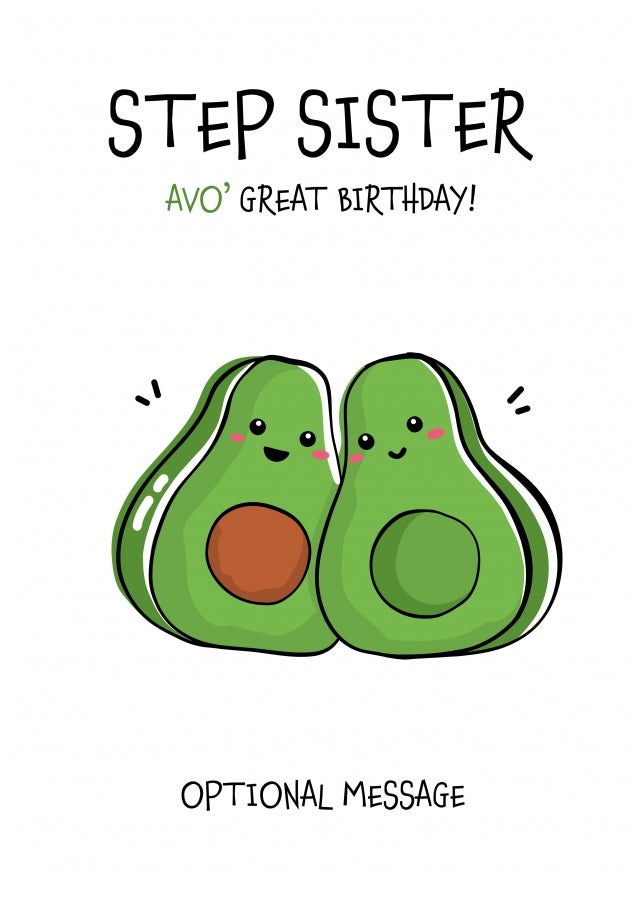 Veggy Pun Avocado Birthday Card Step Sister