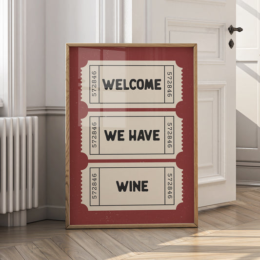 Welcome We Have Wine Print - Retro Ticket - Digital Download