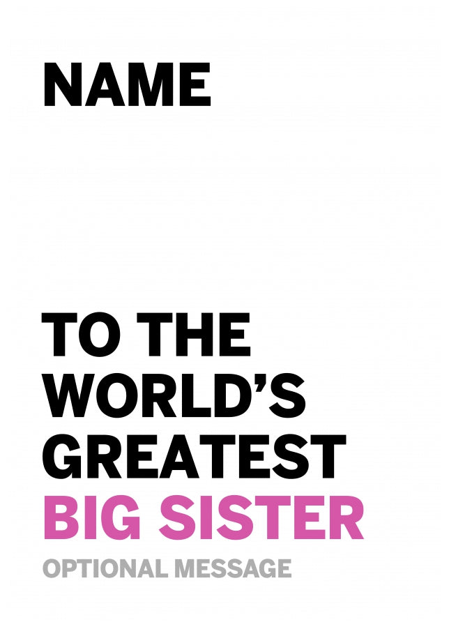 Personalised Big Sister Birthday Card - Worlds Greatest