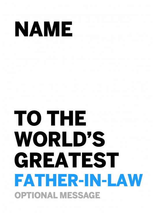 Personalised Father-in-Law Birthday Card - Worlds Greatest