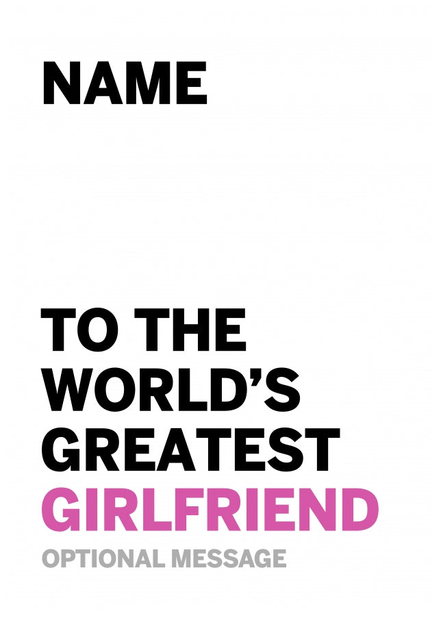 Personalised Girlfriend Birthday Card - Worlds Greatest