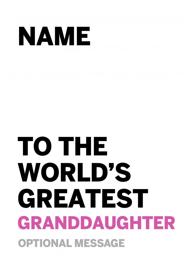 Personalised Granddaughter Birthday Card - Worlds Greatest