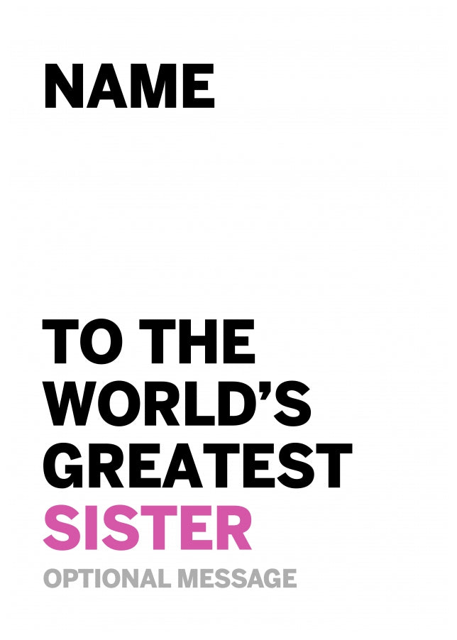 Personalised Sister Birthday Card - Worlds Greatest