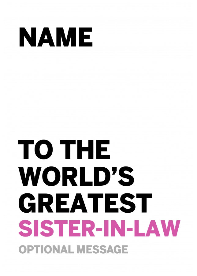 Personalised Sister-in-law Birthday Card - Worlds Greatest