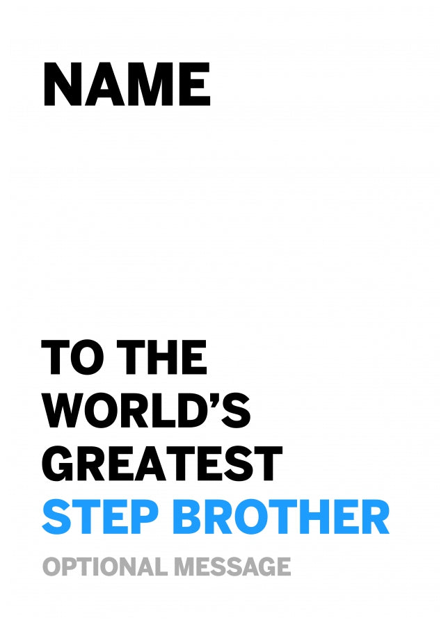 Personalised Step brother Birthday Card - Worlds Greatest