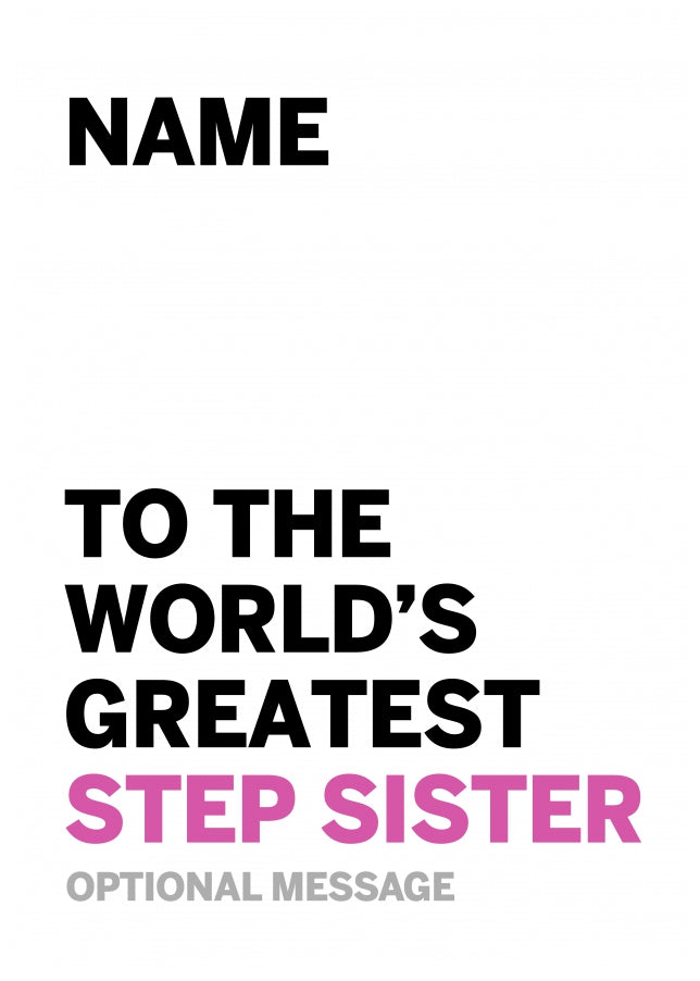 Personalised Step Sister Birthday Card - Worlds Greatest