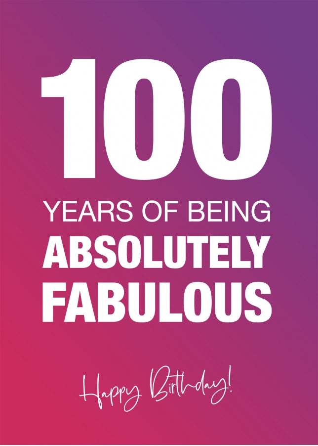 Funny 100th Birthday Cards for Women - 100 Years Absolutely Fabulous