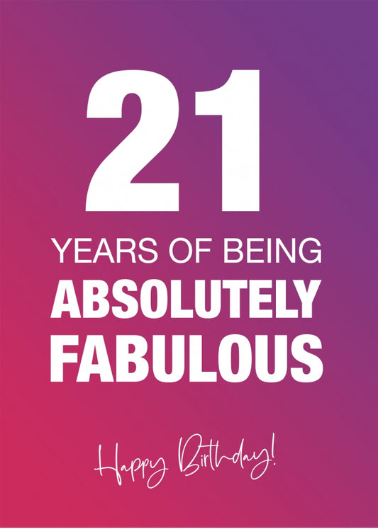 Funny 21st Birthday Cards for Women - 21 Years Absolutely Fabulous