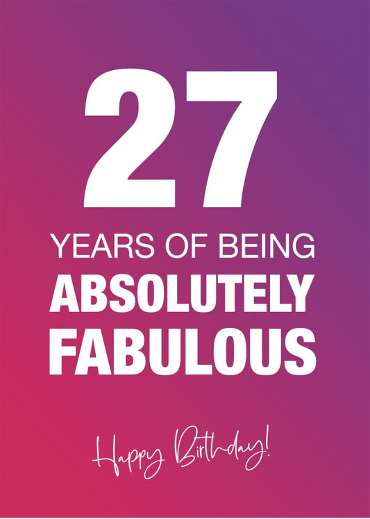 Funny 27th Birthday Cards for Women - 27 Years Absolutely Fabulous