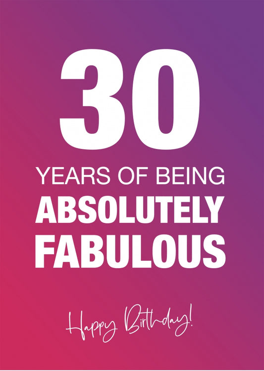 Funny 30th Birthday Cards for Women - 30 Years Absolutely Fabulous