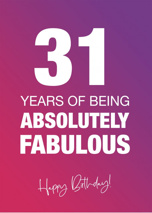 Funny 31st Birthday Cards for Women - 31 Years Absolutely Fabulous