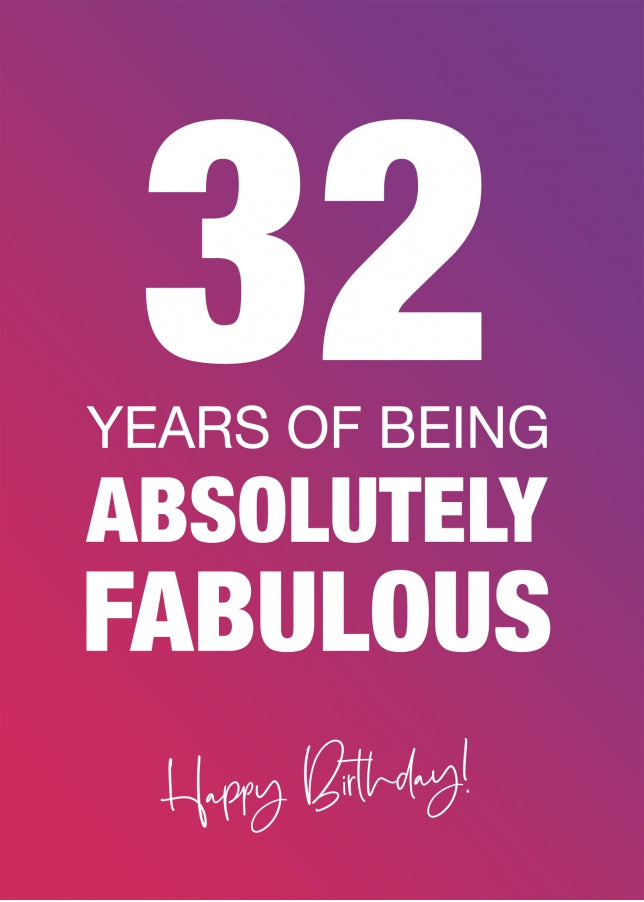 Funny 32nd Birthday Cards for Women - 32 Years Absolutely Fabulous