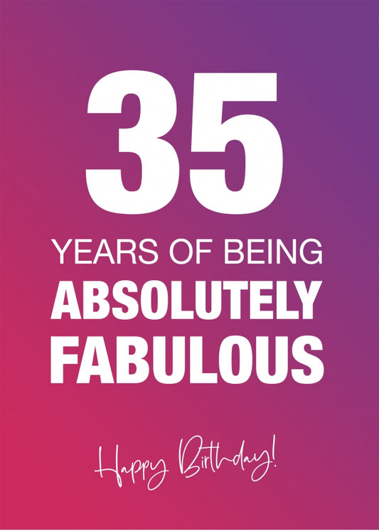 Funny 35th Birthday Cards for Women - 35 Years Absolutely Fabulous