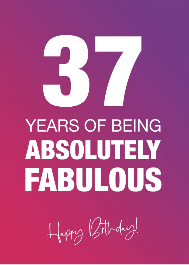 Funny 37th Birthday Cards for Women - 37 Years Absolutely Fabulous