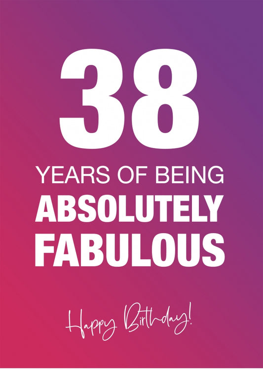 Funny 38th Birthday Cards for Women - 38 Years Absolutely Fabulous