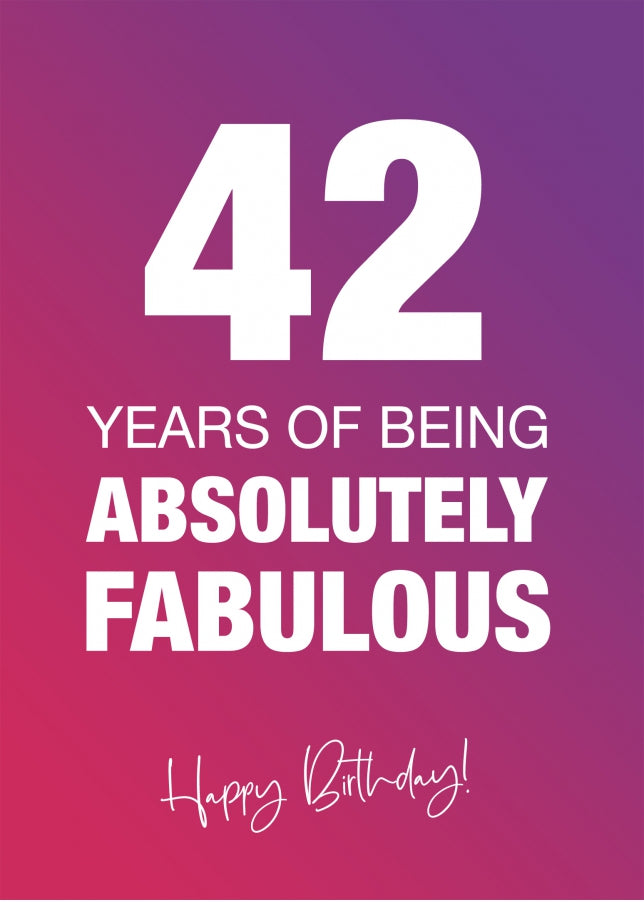 Funny 42nd Birthday Cards for Women - 42 Years Absolutely Fabulous