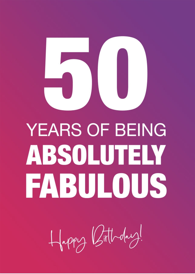 Funny 50th Birthday Cards for Women - 50 Years Absolutely Fabulous