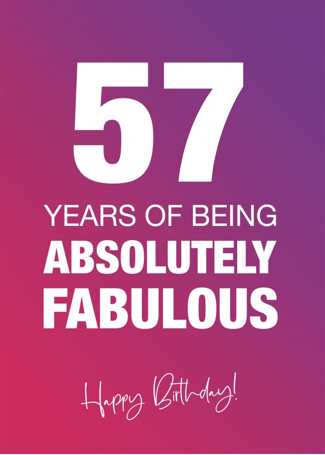 Funny 57th Birthday Cards for Women - 57 Years Absolutely Fabulous