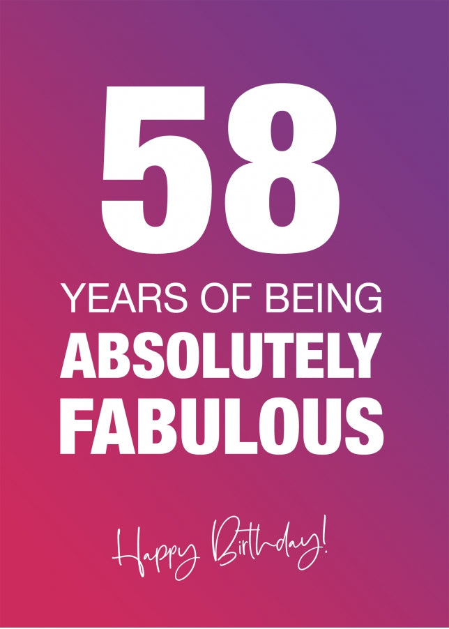 Funny 58th Birthday Cards for Women - 58 Years Absolutely Fabulous