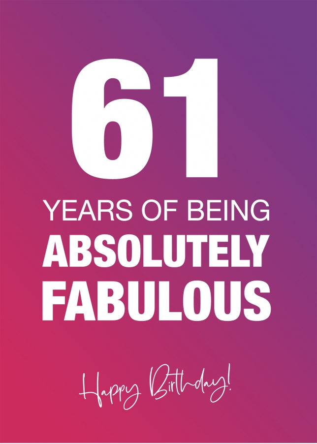 Funny 61st Birthday Cards for Women - 61 Years Absolutely Fabulous